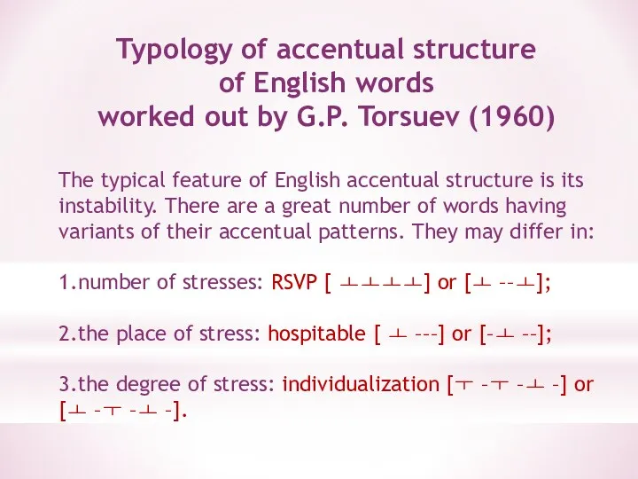 Typology of accentual structure of English words worked out by