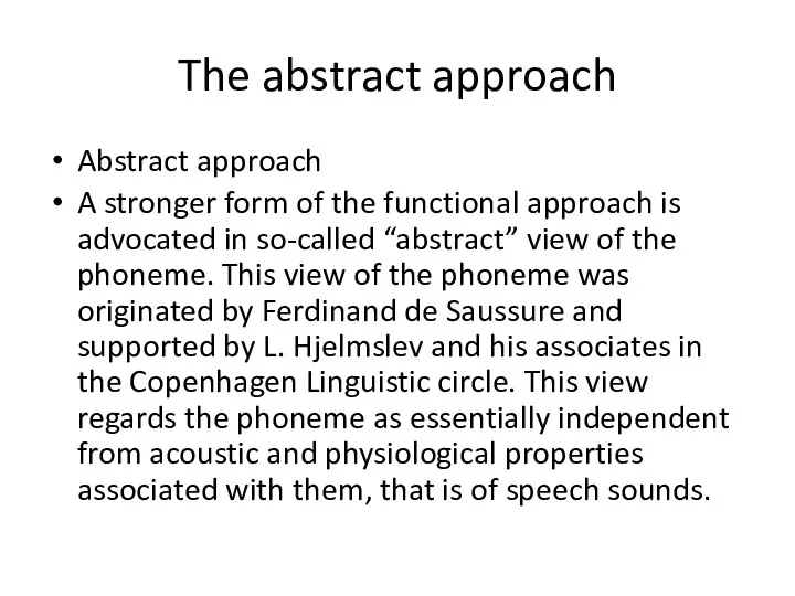 The abstract approach Abstract approach A stronger form of the