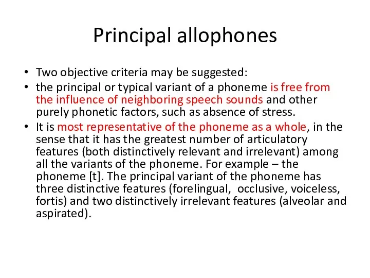 Principal allophones Two objective criteria may be suggested: the principal
