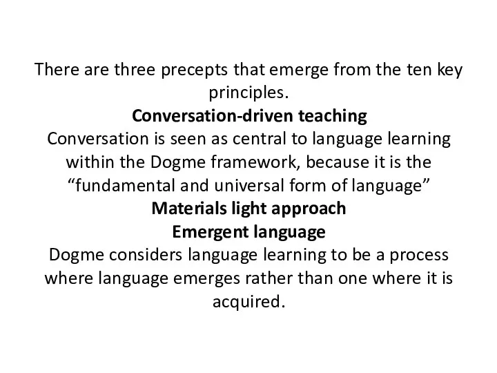 There are three precepts that emerge from the ten key