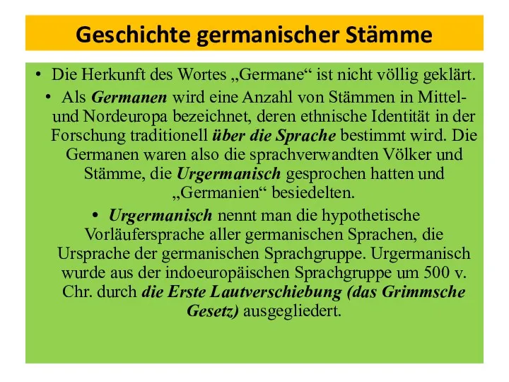 Geschichte germanischer Stämme Die Herkunft des Wortes „Germane“ ist nicht