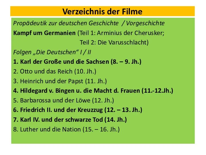 Verzeichnis der Filme Propädeutik zur deutschen Geschichte / Vorgeschichte Kampf