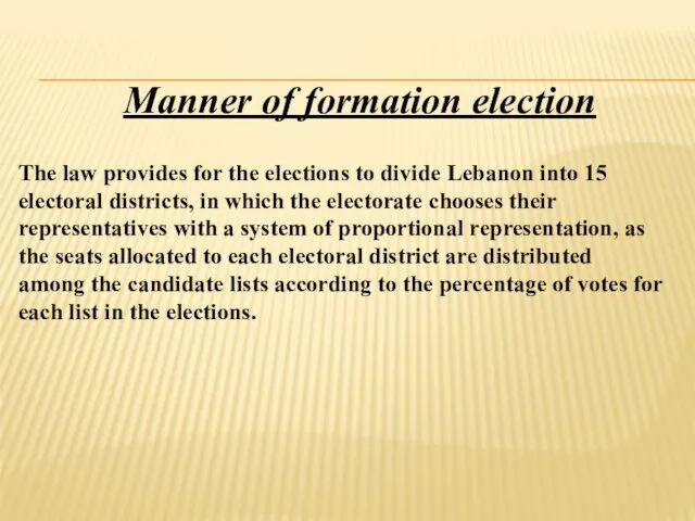 Manner of formation election The law provides for the elections