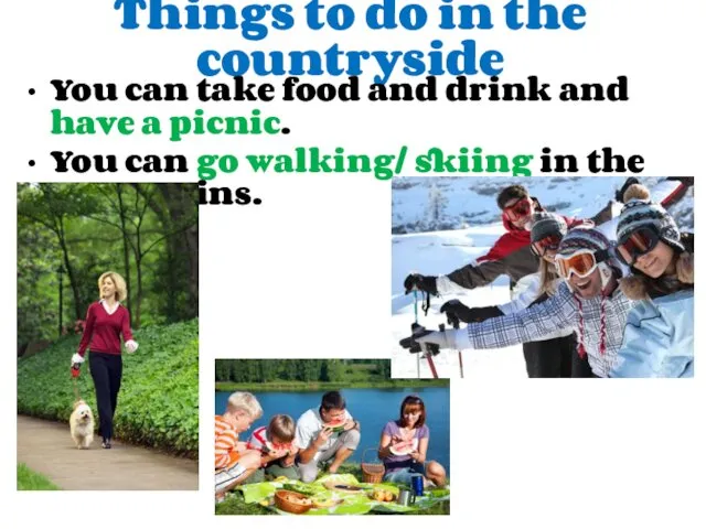 Things to do in the countryside You can take food