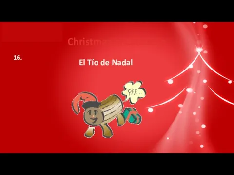 Christmas in Catalonia 16. El Tío de Nadal