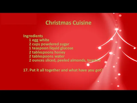Christmas Cuisine Ingredients 1 egg white 2 cups powdered sugar