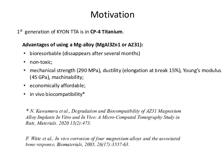 Motivation 1st generation of KYON TTA is in CP-4 Titanium.