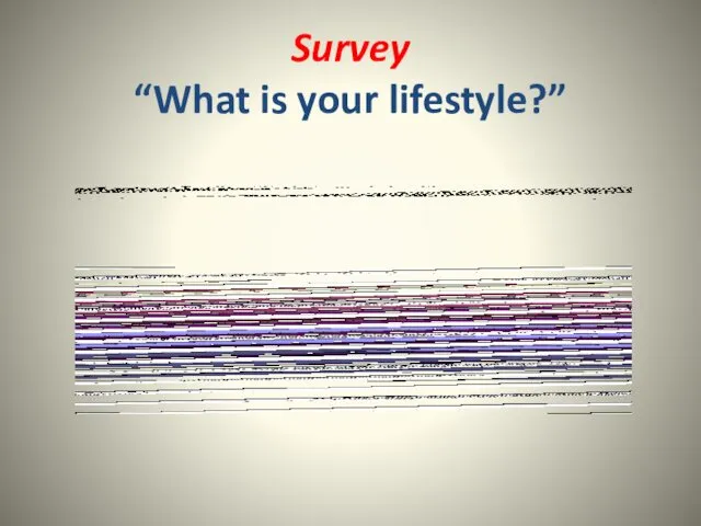 Survey “What is your lifestyle?”
