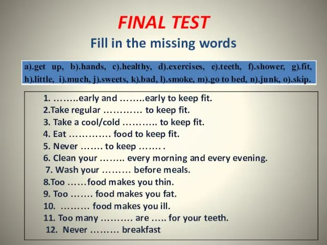 FINAL TEST Fill in the missing words