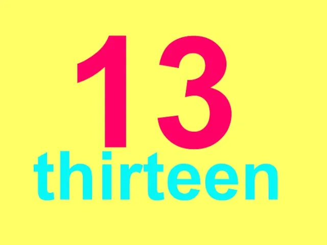 13 thirteen