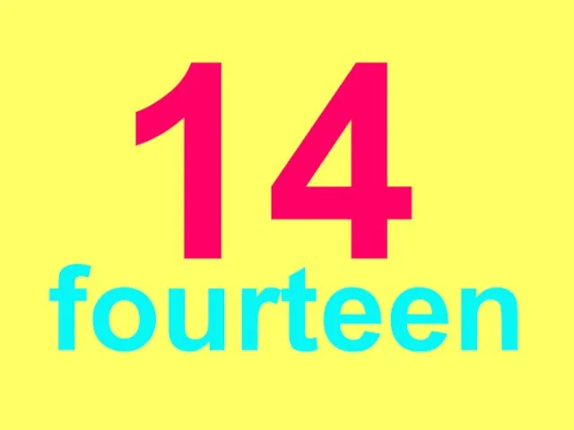 14 fourteen