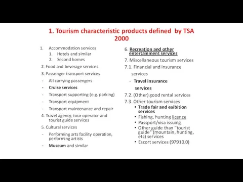 1. Tourism characteristic products defined by TSA 2000 Accommodation services