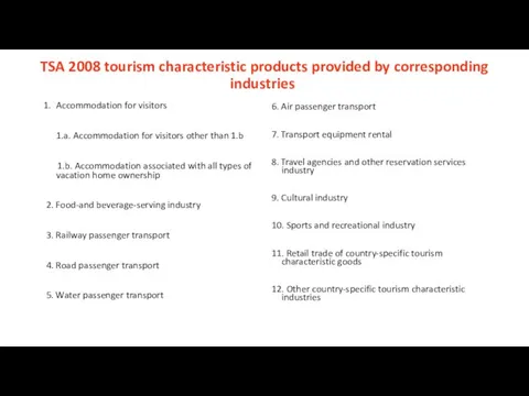 TSA 2008 tourism characteristic products provided by corresponding industries Accommodation