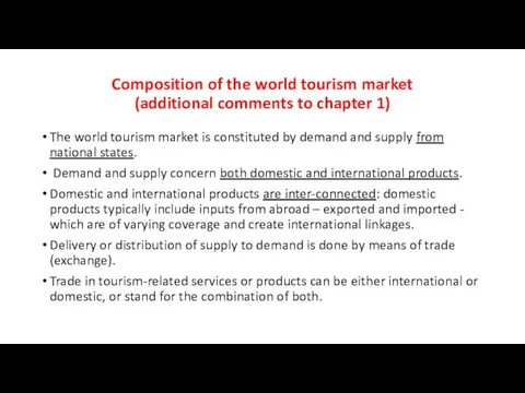 Composition of the world tourism market (additional comments to chapter