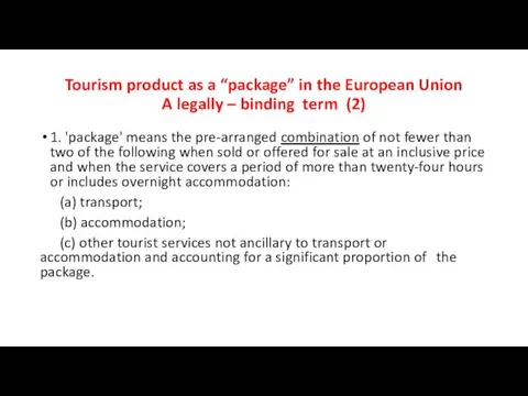 Tourism product as a “package” in the European Union A