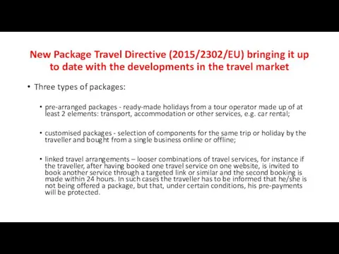 New Package Travel Directive (2015/2302/EU) bringing it up to date
