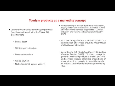 Tourism products as a marketing concept Conventional mainstream (major) products