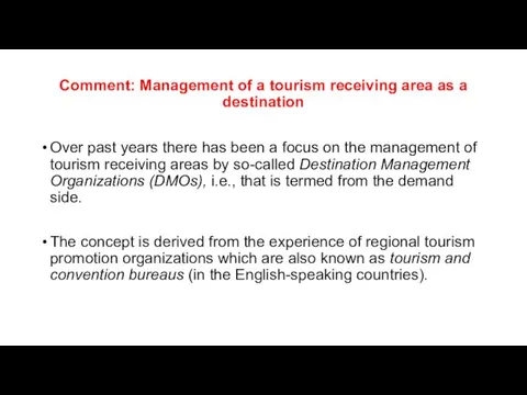 Comment: Management of a tourism receiving area as a destination