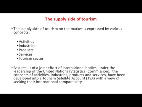 The supply side of tourism The supply side of tourism