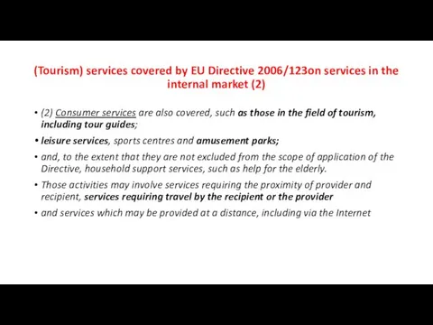 (Tourism) services covered by EU Directive 2006/123on services in the