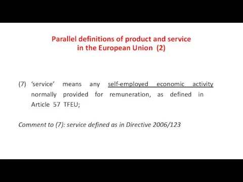 Parallel definitions of product and service in the European Union