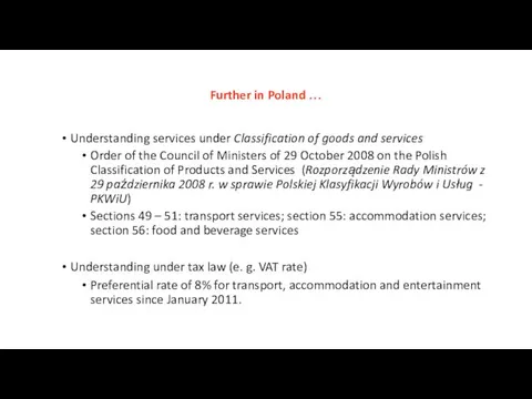 Further in Poland … Understanding services under Classification of goods