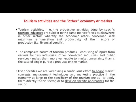 Tourism activities and the “other” economy or market Tourism activities,