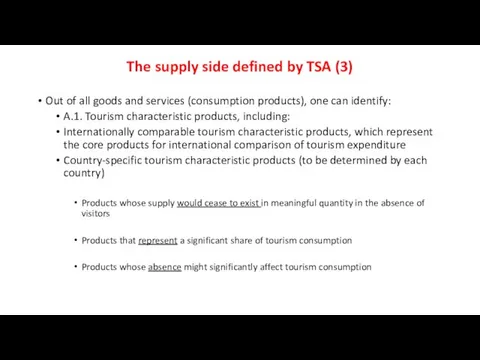 The supply side defined by TSA (3) Out of all