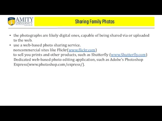 Sharing Family Photos the photographs are likely digital ones, capable