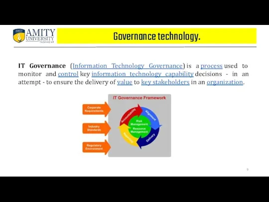 Governance technology. IT Governance (Information Technology Governance) is a process