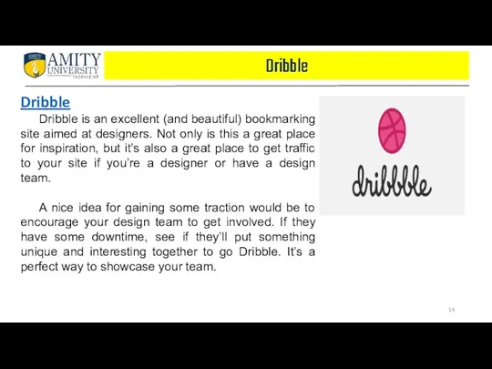 Dribble Dribble Dribble is an excellent (and beautiful) bookmarking site