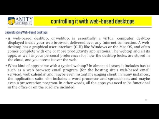 controlling it with web-based desktops Understanding Web-Based Desktops A web-based