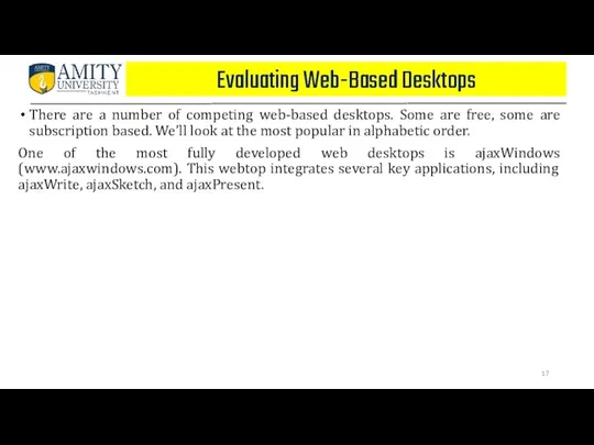 Evaluating Web-Based Desktops There are a number of competing web-based