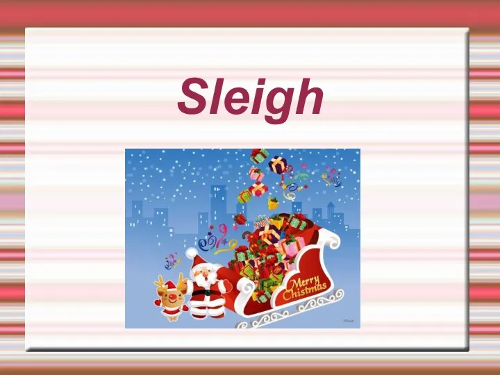 Sleigh