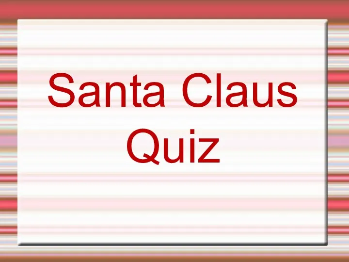 Santa Claus Quiz