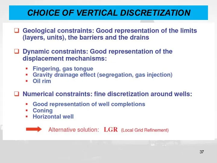 CHOICE OF VERTICAL DISCRETIZATION