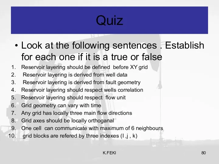 Quiz Look at the following sentences . Establish for each