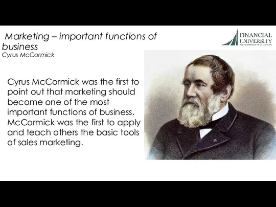 Marketing – important functions of business Cyrus McCormick Cyrus McCormick