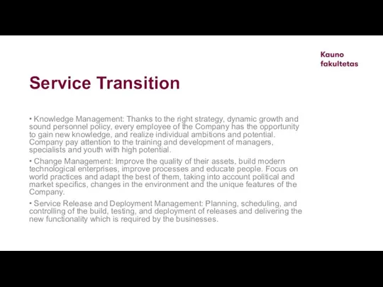 Service Transition • Knowledge Management: Thanks to the right strategy,