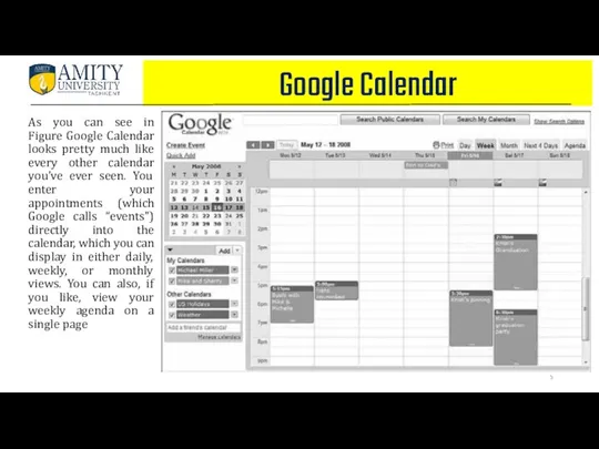 Google Calendar As you can see in Figure Google Calendar