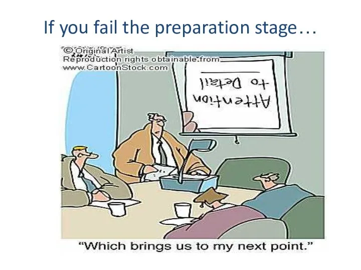 If you fail the preparation stage…