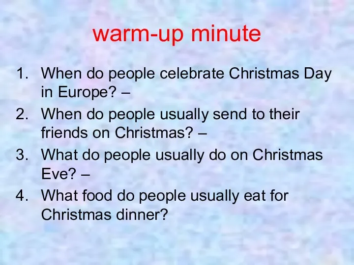 warm-up minute When do people celebrate Christmas Day in Europe?