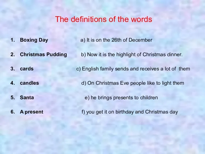 Тhe definitions of the words Boxing Day a) It is
