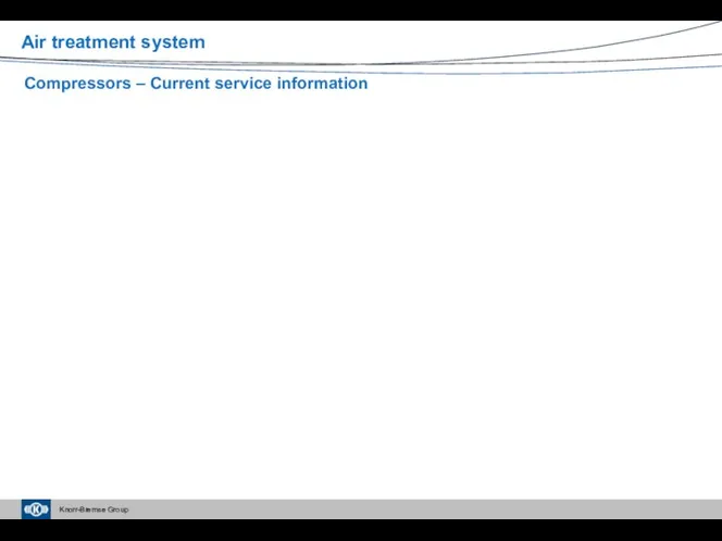 Compressors – Current service information Air treatment system