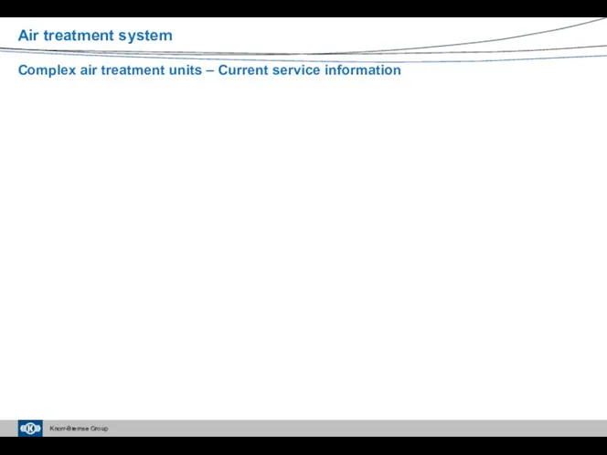 Complex air treatment units – Current service information Air treatment system