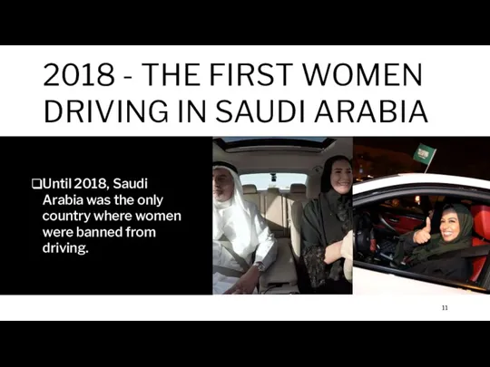 2018 - THE FIRST WOMEN DRIVING IN SAUDI ARABIA Until