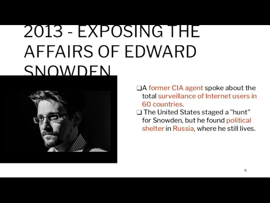2013 - EXPOSING THE AFFAIRS OF EDWARD SNOWDEN A former