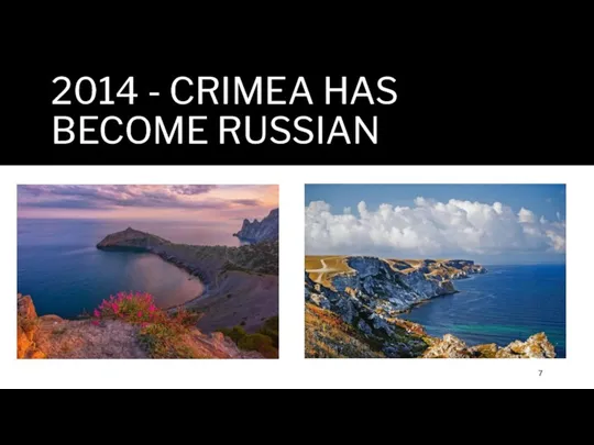 2014 - CRIMEA HAS BECOME RUSSIAN