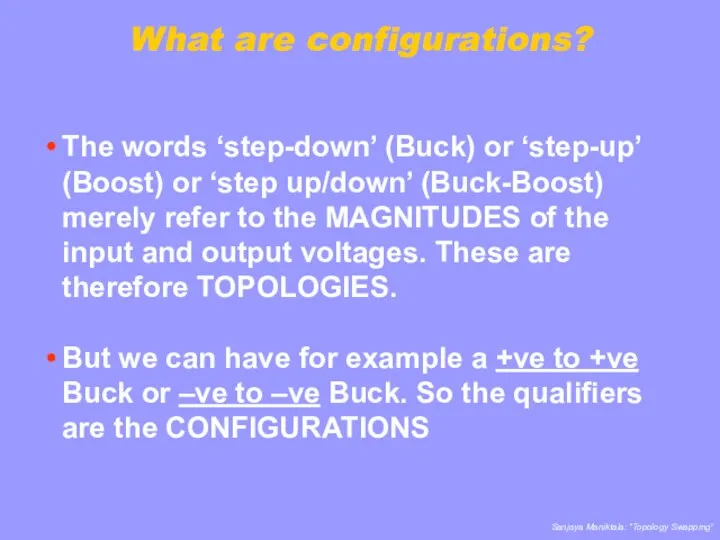 What are configurations? The words ‘step-down’ (Buck) or ‘step-up’ (Boost) or ‘step up/down’