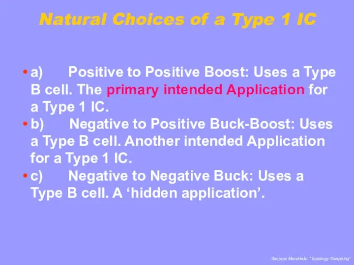 Natural Choices of a Type 1 IC a) Positive to Positive Boost: Uses